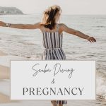 Scuba Diving & Pregnancy